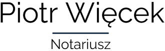 Notariusz - Kancelaria Notarialna Piotr Więcek